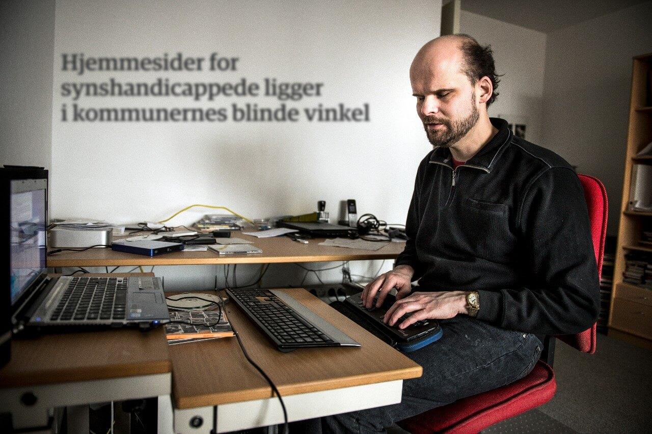 Den 23. september var deadline for, at offentlige hjemmesider skulle være tilgængelige. Her ses den blinde it-specialist Claus Thøgersen, der blandt andet har arbejdet som konsulent på udviklingen af et nyt system, der øger tilgængeligheden for synshandicappede borgere i Aarhus Kommune.